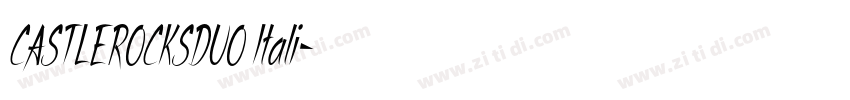 CASTLEROCKSDUO Itali字体转换 CASTLEROCKSDUO Itali字体转换